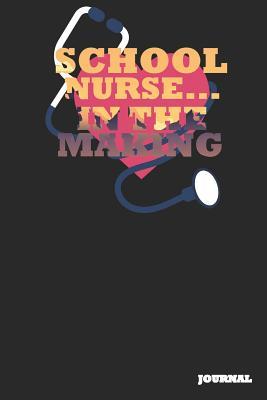 [53129] %Download% School Nurse Journal: In the Making Journal/Notebook Gift (6 X 9 - 110 Blank Pages) - SC Publishing ^P.D.F^