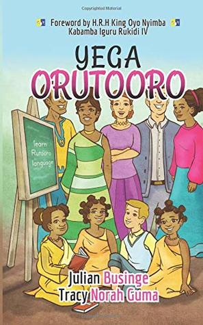 [8cc15] !Read@ Yega Orutooro: Learn Rutooro Language (Black and White Interior) - Julian Businge %PDF!