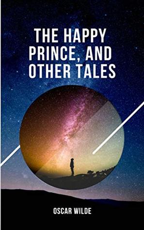 [bffd6] ~R.e.a.d! The Happy Prince, and Other Tales (illustrated) - Oscar Wilde @ePub!