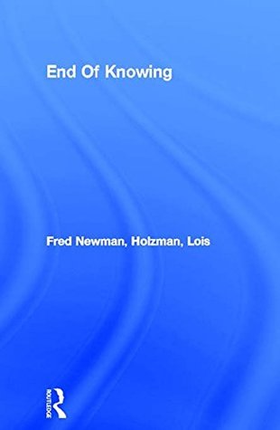 [c0020] *Read* #Online* End Of Knowing: New Developmental Way of Learning (Organization and Networks; 4) - Fred Newman @ePub%