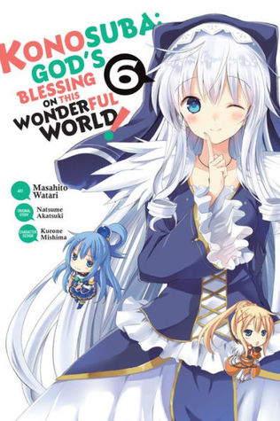 33249] *D.o.w.n.l.o.a.d~ Konosuba: God's Blessing on This Wonderful World!, Vol. 6 - Masahito Watari ^ePub!