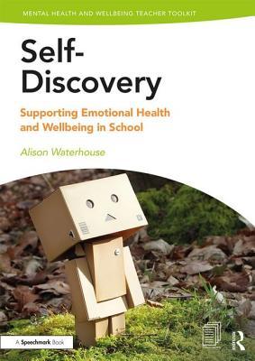 [6d4c9] @R.e.a.d@ #O.n.l.i.n.e% Self-Discovery: Supporting Emotional Health and Wellbeing in School - Alison Waterhouse *e.P.u.b#