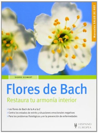 [46dfd] ~F.u.l.l.^ @D.o.w.n.l.o.a.d@ Flores de Bach (Salud De Hoy/ Today's Health) - Sigrid Schmidt %ePub^