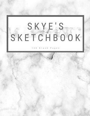 [f0719] *R.e.a.d# Skye's Sketchbook: : Personalized Marble Sketchbook with Name: 120 Pages -  *PDF#