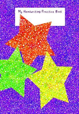 57a77] %D.o.w.n.l.o.a.d@ My Handwriting Practice Book: 7x10 notebook: early childhood: Pre K Kindergarten 1st Grade 2nd Grade Elementary  with dashed center lines: home or classroom - Practice Makes Perfect Books ^e.P.u.b@