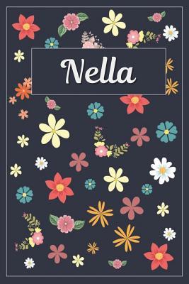 [71e8c] !F.u.l.l.! ~D.o.w.n.l.o.a.d# Nella: Lined Writing Notebook with Personalized Name 120 Pages 6x9 Flowers -  !PDF^