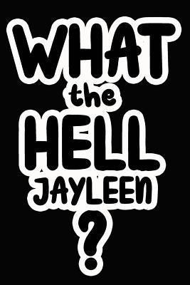 [7739b] ~R.e.a.d@ ~O.n.l.i.n.e^ What the Hell Jayleen?: College Ruled Composition Book - James Goode *P.D.F@