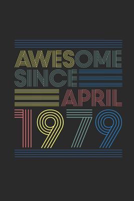 [c2fa9] ~Read! Awesome Since April 1979: Graph Ruled Notebook - Journal for April Birthday Gift Idea - Awesome Publishing @P.D.F^