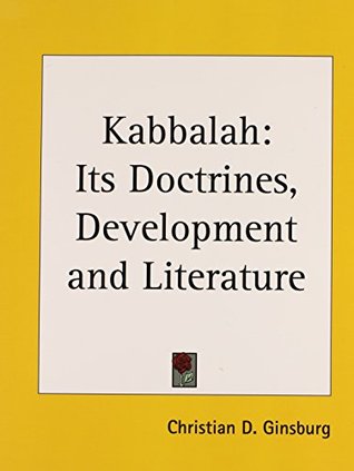 [21c57] *R.e.a.d# %O.n.l.i.n.e^ Kabbalah: Its Doctrines, Development and Literature - Christian D. Ginsburg %e.P.u.b!
