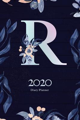 [891de] #R.e.a.d^ 2020 Diary Planner: January to December 2020 Diary Planner With R Watercolor Dark Blue & Pink Floral Monogram. - Elizabeth Riley ~PDF~