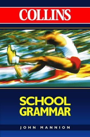 [9e08b] @Download* Collins School Grammar: Collins Cobuild Reference Grammar - John Mannion %PDF!