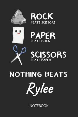 [48076] %F.u.l.l.^ %D.o.w.n.l.o.a.d* Nothing Beats Rylee - Notebook: Rock - Paper - Scissors - Game Pun - Blank Lined Kawaii Personalized & Customized Name School Notebook / Journal for Girls & Women. Cute Desk Accessories & First Day Of School, Birthday, Christmas & Name Day Gift. - Rockpaperscissors Publishing %e.P.u.b@