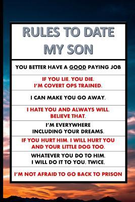 [4ded1] *R.e.a.d^ ~O.n.l.i.n.e# Rules to Date My Son: 6 x 9 Blank Lined Notebook - Montsho Publishers #PDF@