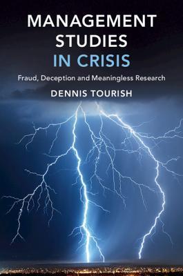 [96ac6] *Download! Management Studies in Crisis: Fraud, Deception and Meaningless Research - Dennis Tourish #PDF~