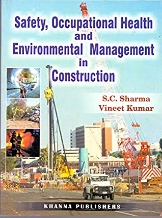 19f1c] ~D.o.w.n.l.o.a.d! Safety, Occupational Health and Environmental Management in Construction - S. C. Sharma @e.P.u.b@