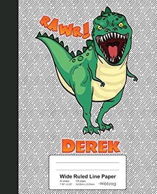 [8538b] !Read@ Wide Ruled Line Paper: DEREK Dinosaur Rawr T-Rex Notebook -  *ePub#