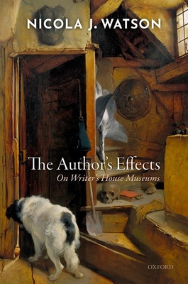 [783f4] @Read% @Online@ The Author's Effects: On Writer's House Museums - Nicola J Watson #P.D.F%