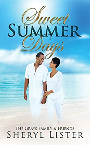 [007fa] %R.e.a.d% Sweet Summer Days (The Grays Family & Friends Book 1) - Sheryl Lister ^PDF@