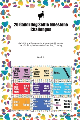 [219dc] ^R.e.a.d# *O.n.l.i.n.e^ 20 Gaddi Dog Selfie Milestone Challenges: Gaddi Dog Milestones for Memorable Moments, Socialization, Indoor & Outdoor Fun, Training Book 2 - Global Doggy !e.P.u.b!