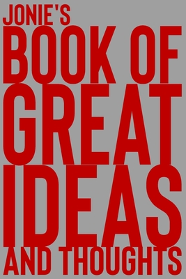 [9d64e] *Download@ Jonie's Book of Great Ideas and Thoughts: 150 Page Dotted Grid and individually numbered page Notebook with Colour Softcover design. Book format: 6 x 9 in - 2 Scribble ~PDF@