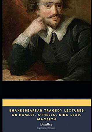 [5e8ca] @R.e.a.d! !O.n.l.i.n.e! Shakespearean Tragedy Lectures on Hamlet, Othello, King Lear, Macbeth - Bradley ~P.D.F^