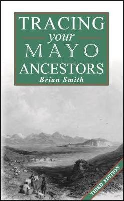 [5e0ca] @R.e.a.d~ A Guide to Tracing Your Mayo Ancestors (Third Edition) - Brian Smith #ePub*