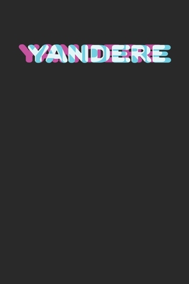 [75e1b] !R.e.a.d^ Yandere: Weekly Planner and Organizer A5 for Yandere and Anime Merch Lover I A5 (6x9 inch.) I Gift I 120 pages I Year Weekly & Monthly Planner - Anime Publishing ^e.P.u.b@