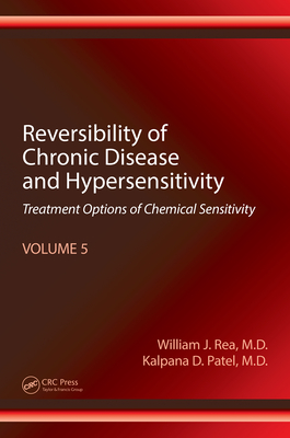 [e4492] #Read! Reversibility of Chronic Disease and Hypersensitivity, Volume 5: Treatment Options of Chemical Sensitivity - William J Rea ^ePub%