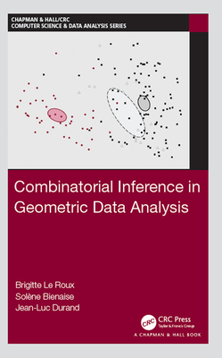 [b3030] ~Read* Combinatorial Inference in Geometric Data Analysis - Brigitte Le Roux *PDF~